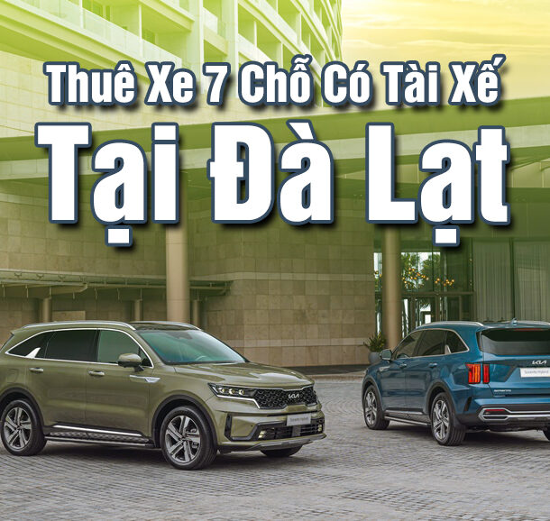 thuê xe 7 chổ tại đà lạt, thuê xe 7 chỗ có tài đà lạt